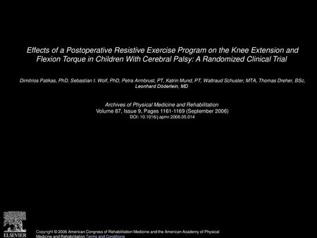 Effects of a Postoperative Resistive Exercise Program on the Knee Extension and Flexion Torque in Children With Cerebral Palsy: A Randomized Clinical.