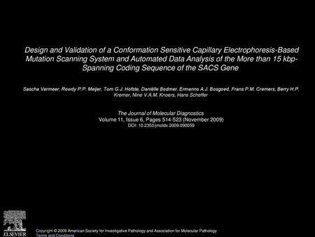 Design and Validation of a Conformation Sensitive Capillary Electrophoresis-Based Mutation Scanning System and Automated Data Analysis of the More than.