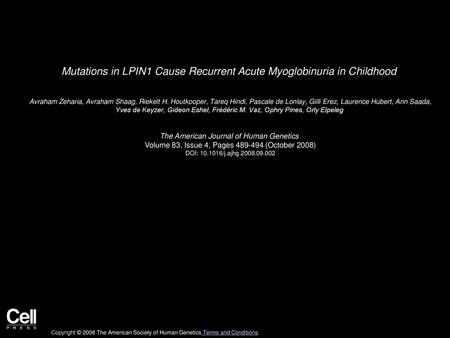 Mutations in LPIN1 Cause Recurrent Acute Myoglobinuria in Childhood