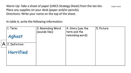 Warm-Up: Take a sheet of paper (LINCS Strategy Sheet) from the tan bin