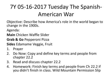 7Y Tuesday The Spanish-American War