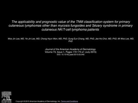 The applicability and prognostic value of the TNM classification system for primary cutaneous lymphomas other than mycosis fungoides and Sézary syndrome.