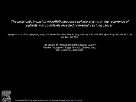 The prognostic impact of microRNA sequence polymorphisms on the recurrence of patients with completely resected non–small cell lung cancer  Kyong-Ah Yoon,