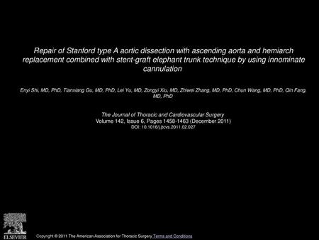 Repair of Stanford type A aortic dissection with ascending aorta and hemiarch replacement combined with stent-graft elephant trunk technique by using.