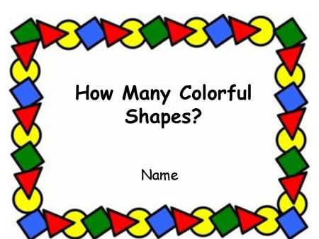 How Many Colorful Shapes?