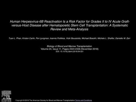 Human Herpesvirus-6B Reactivation Is a Risk Factor for Grades II to IV Acute Graft- versus-Host Disease after Hematopoietic Stem Cell Transplantation: