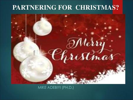 PARTNERING FOR CHRISTMAS?