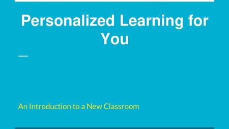 Personalized Learning for You