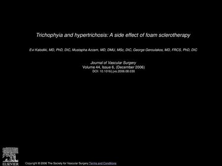 Trichophyia and hypertrichosis: A side effect of foam sclerotherapy