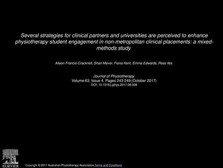 Several strategies for clinical partners and universities are perceived to enhance physiotherapy student engagement in non-metropolitan clinical placements: