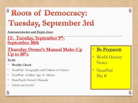 Roots of Democracy: Tuesday, September 3rd