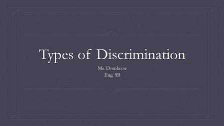 Types of Discrimination