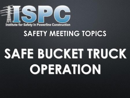 Safe Bucket truck Operation