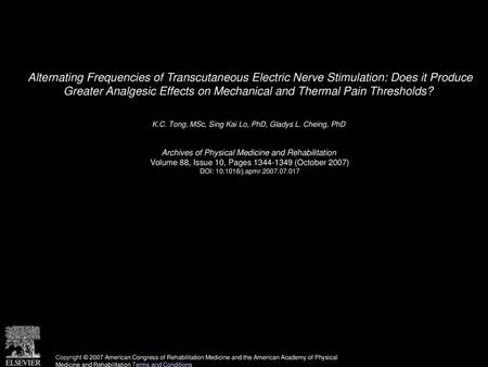 Alternating Frequencies of Transcutaneous Electric Nerve Stimulation: Does it Produce Greater Analgesic Effects on Mechanical and Thermal Pain Thresholds? 