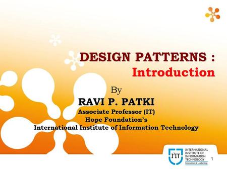 DESIGN PATTERNS : Introduction