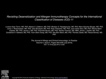 Revisiting Desensitization and Allergen Immunotherapy Concepts for the International Classification of Diseases (ICD)-11  Luciana Kase Tanno, MD, PhD,