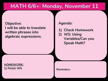 MATH 6/6+: Monday, November 11