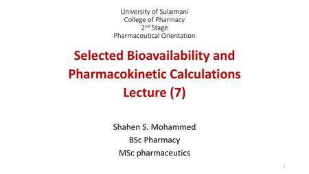 Selected Bioavailability and Pharmacokinetic Calculations