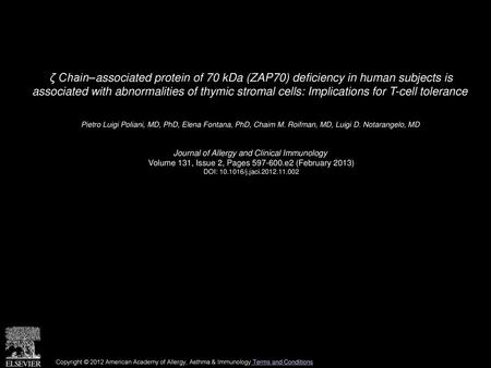 Ζ Chain–associated protein of 70 kDa (ZAP70) deficiency in human subjects is associated with abnormalities of thymic stromal cells: Implications for T-cell.