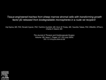 Tissue-engineered trachea from sheep marrow stromal cells with transforming growth factor β2 released from biodegradable microspheres in a nude rat recipient 