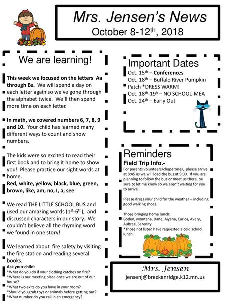 Mrs. Jensen’s News October 8-12th, 2018 We are learning!