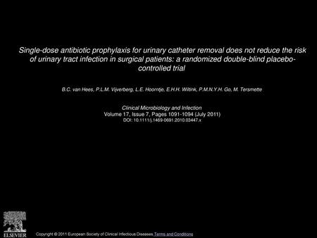 Single-dose antibiotic prophylaxis for urinary catheter removal does not reduce the risk of urinary tract infection in surgical patients: a randomized.