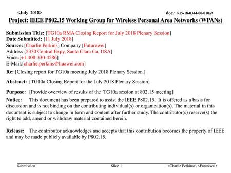 <month year> doc.: IEEE < e> <July  2018>