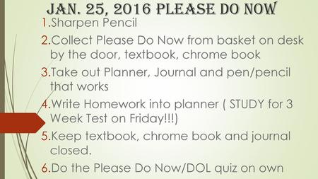 Jan. 25, 2016 Please Do Now Sharpen Pencil