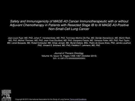 Safety and Immunogenicity of MAGE-A3 Cancer Immunotherapeutic with or without Adjuvant Chemotherapy in Patients with Resected Stage IB to III MAGE-A3-Positive.