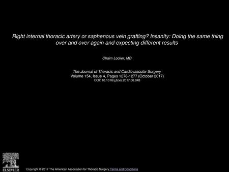 Right internal thoracic artery or saphenous vein grafting