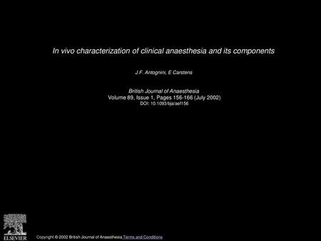 In vivo characterization of clinical anaesthesia and its components