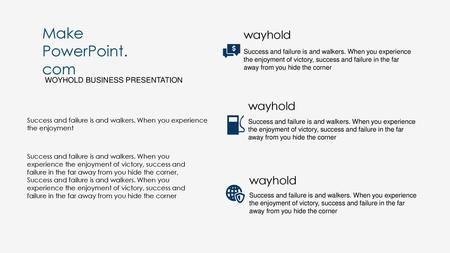 Make PowerPoint. com wayhold wayhold wayhold