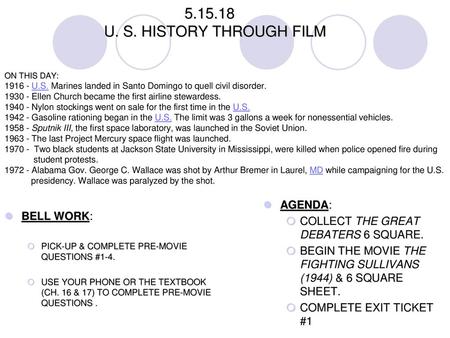 U. S. HISTORY THROUGH FILM. ON THIS DAY: U. S