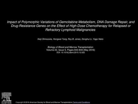 Impact of Polymorphic Variations of Gemcitabine Metabolism, DNA Damage Repair, and Drug-Resistance Genes on the Effect of High-Dose Chemotherapy for Relapsed.