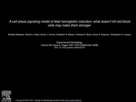 A cell stress signaling model of fetal hemoglobin induction: what doesn't kill red blood cells may make them stronger  Rodwell Mabaera, Rachel J. West,