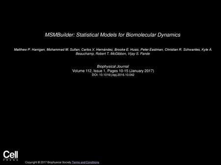 MSMBuilder: Statistical Models for Biomolecular Dynamics