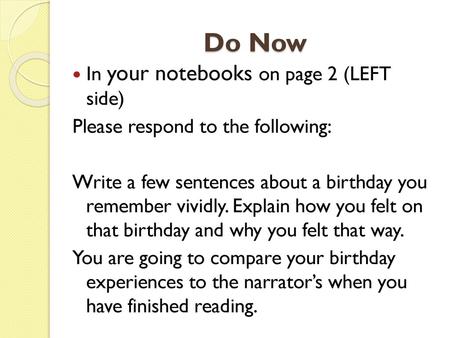 Do Now In your notebooks on page 2 (LEFT side)