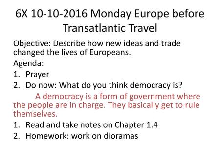 6X Monday Europe before Transatlantic Travel