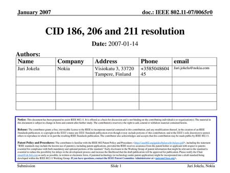 CID 186, 206 and 211 resolution Date: Authors: January 2007