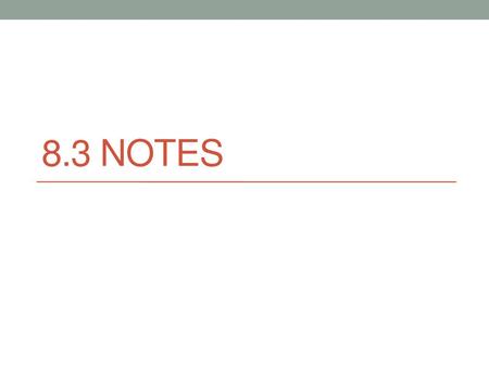 8.3 notes.