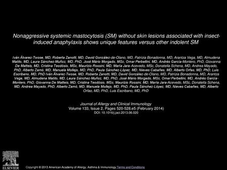 Nonaggressive systemic mastocytosis (SM) without skin lesions associated with insect- induced anaphylaxis shows unique features versus other indolent SM 