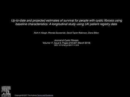 Up-to-date and projected estimates of survival for people with cystic fibrosis using baseline characteristics: A longitudinal study using UK patient registry.