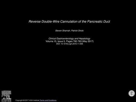 Reverse Double-Wire Cannulation of the Pancreatic Duct