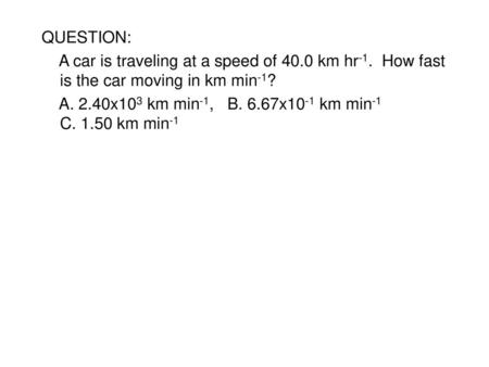 A. 2.40x103 km min-1, B. 6.67x10-1 km min-1 C km min-1