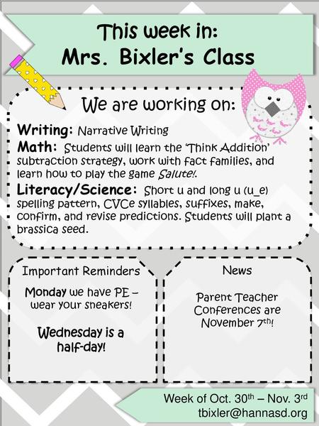 Mrs. Bixler’s Class This week in: We are working on: