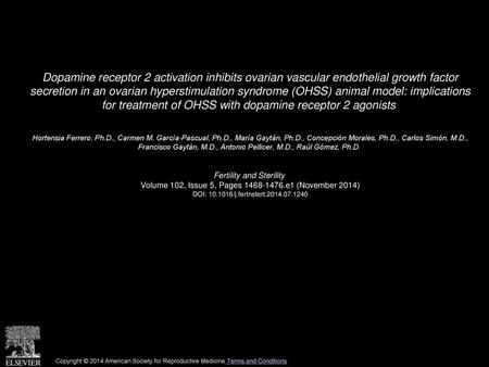 Dopamine receptor 2 activation inhibits ovarian vascular endothelial growth factor secretion in an ovarian hyperstimulation syndrome (OHSS) animal model: