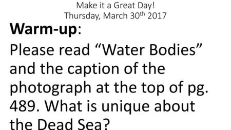 Make it a Great Day! Thursday, March 30th 2017