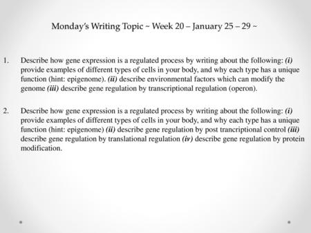 Monday’s Writing Topic ~ Week 20 – January 25 – 29 ~