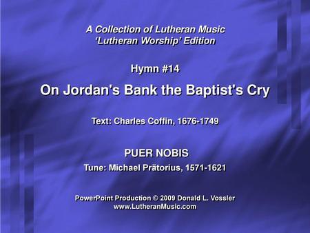 On Jordan's Bank the Baptist's Cry