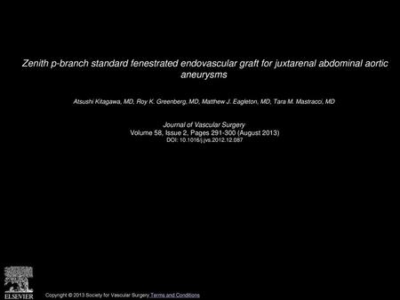 Atsushi Kitagawa, MD, Roy K. Greenberg, MD, Matthew J